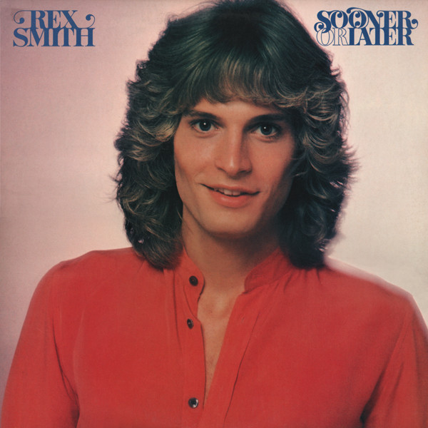 Rex Smith - Sooner Or Later - Columbia, Columbia - JC 35813, 35813 - LP, Album, Pit 1509589888
