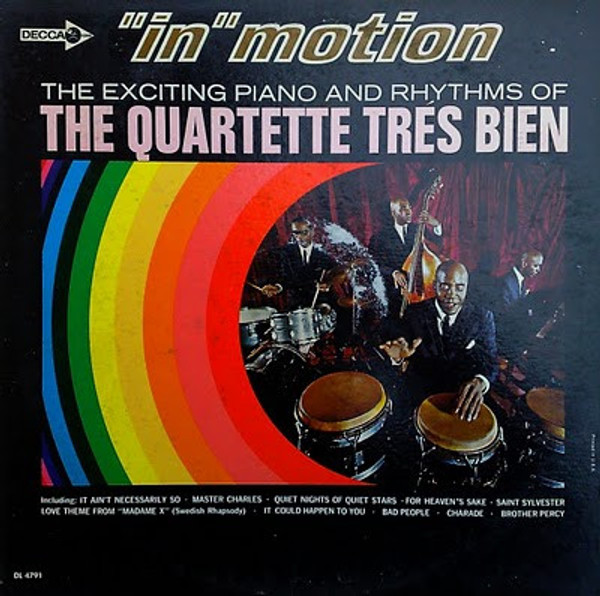 The Quartette Trés Bien* - "In Motion" The Exciting Piano And Rhythms (LP, Album)