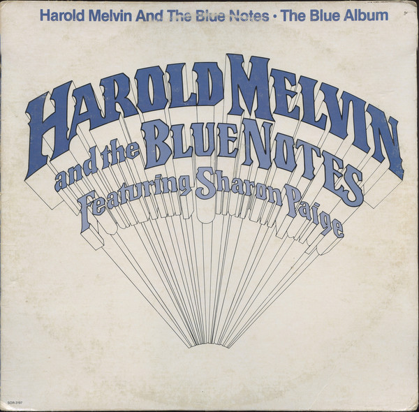Harold Melvin And The Blue Notes Featuring Sharon Paige - The Blue Album - Source Records (4) - SOR-3197 - LP, Album 1512514912