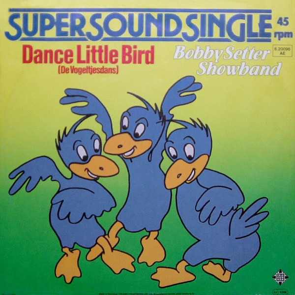 Bobby Setter Showband* - Dance Little Bird (12")