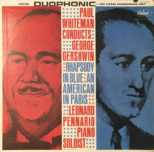 Paul Whiteman, Leonard Pennario - Paul Whiteman Conducts George Gershwin - Capitol Records - DT 1678 - LP 1529956963