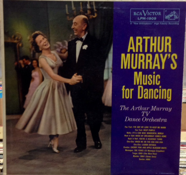 The Arthur Murray TV Dance Orchestra - Arthur Murray's Music For Dancing - RCA Victor - LPM-1909 - LP 1537047829