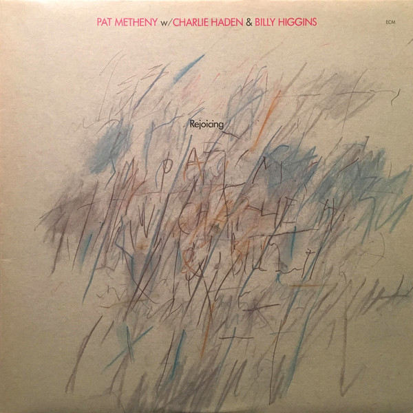 Pat Metheny W/ Charlie Haden & Billy Higgins - Rejoicing (LP, Album)