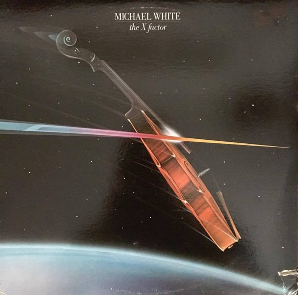 Michael White (2) - The X Factor - Elektra - 6E-138 - LP, Album, Spe 1543790386