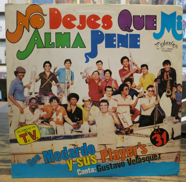 Don Medardo Y Sus Players - No Dejes Que Mi Alma Pene (LP)