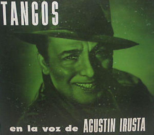 Agustin Irusta - Tangos Por Agustin Irusta - RCA Victor - MKL 1018 - LP, Mono 1549915915