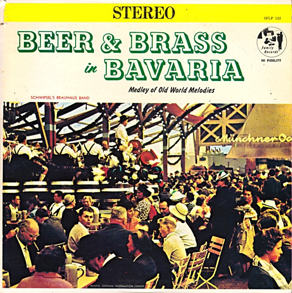 Schwipsel's Brauhaus Band - Beer & Brass In Bavaria - Family Records (16) - SFLP 532 - LP, Album 1552010887