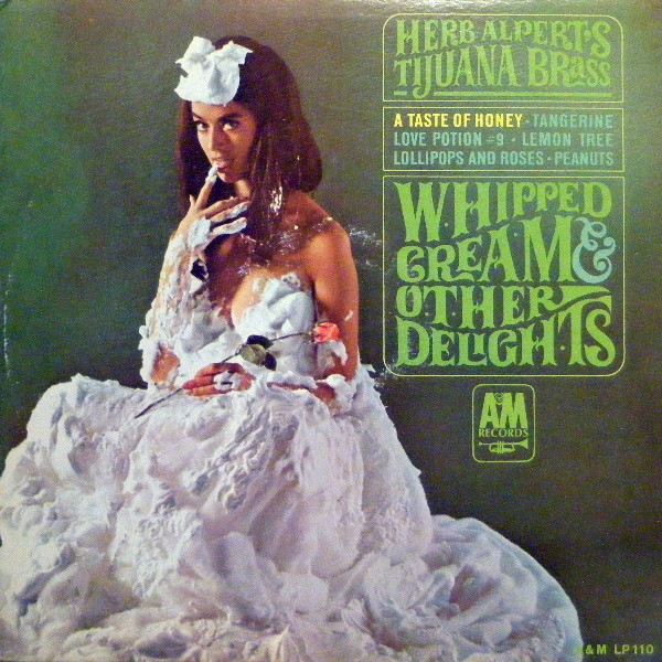 Herb Alpert & The Tijuana Brass - Whipped Cream & Other Delights - A&M Records - LP-110 - LP, Album, Mono 1555004677