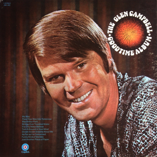 Glen Campbell - The Glen Campbell Goodtime Album - Capitol Records, Inc. - SW-493 - LP, Album, Win 1557800494