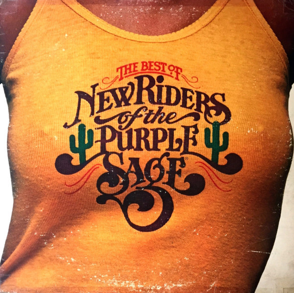 New Riders Of The Purple Sage - The Best Of New Riders Of The Purple Sage - Columbia, Columbia - PC 34367, 34367 - LP, Comp, Ter 1560252415
