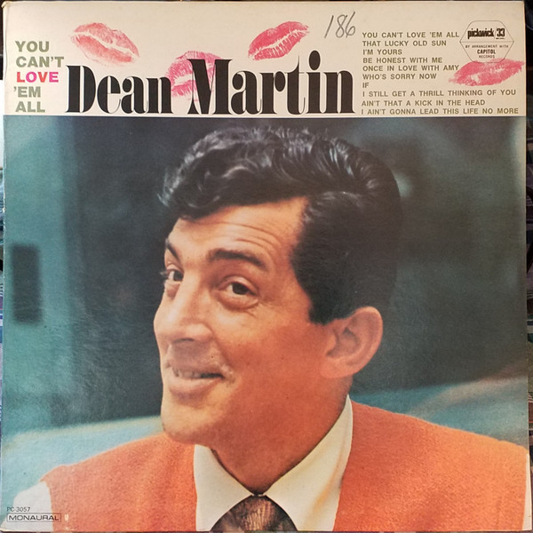 Dean Martin - You Can't Love 'Em All - Pickwick/33 Records - PC-3057 - LP, Comp, Mono 1565811307