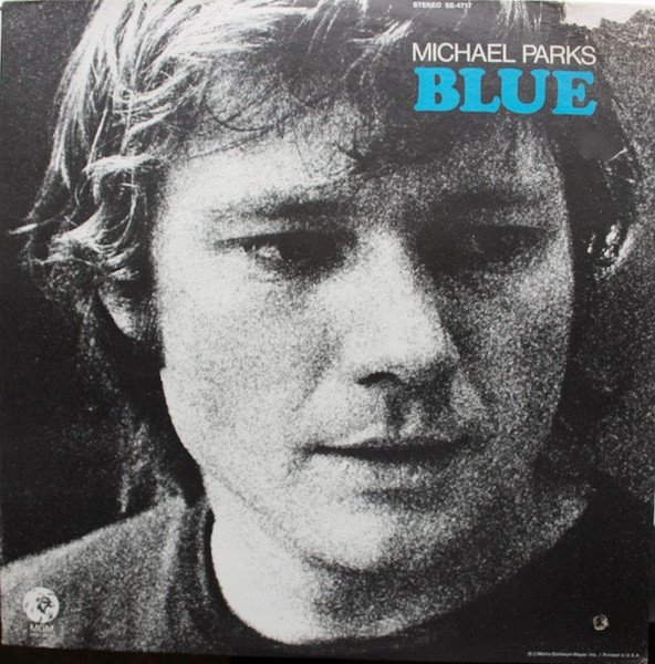 Michael Parks (3) - Blue - MGM Records, MGM Records - SE 4717, SE-4717 - LP, Album 1567147450