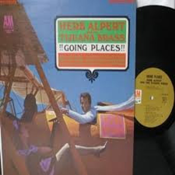 Herb Alpert & The Tijuana Brass - !!Going Places!! - A&M Records - ST-90507 - LP, Album, Club 1569394297