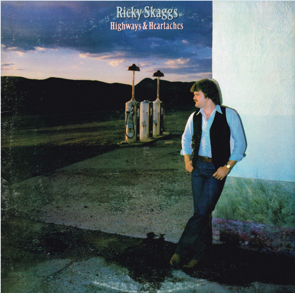 Ricky Skaggs - Highways & Heartaches - Epic - FE 37996 - LP, Album, Car 1571153428