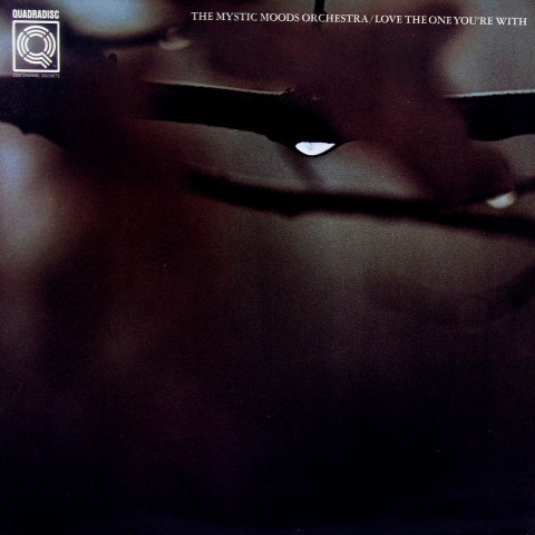 The Mystic Moods Orchestra - Love The One You're With (LP, Album, Quad)
