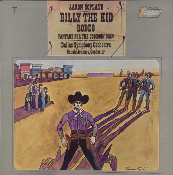 Aaron Copland - Dallas Symphony Orchestra, Donald Johanos - Billy The Kid / Rodeo / Fanfare For The Common Man - Turnabout - TV 34169 - LP, Album 1577149930 Aaron Copland - Dallas Symphony Orchestra, Donald Johanos - Billy The Kid / Rodeo / Fanfare For The Common Man - Turnabout - TV 34169 - LP, Album 1577149930