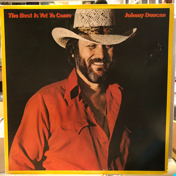 Johnny Duncan (3) - The Best Is Yet To Come - Columbia - KC 35451 - LP 1577168704