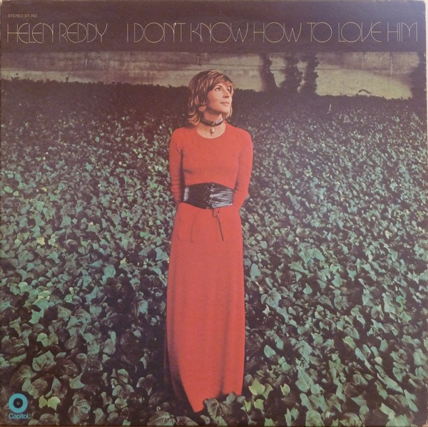 Helen Reddy - I Don't Know How To Love Him - Capitol Records - ST-762 - LP, Album, Win 1577273398