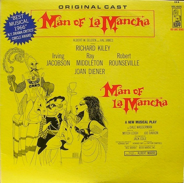 "Man Of La Mancha" Original Broadway Cast, Richard Kiley, Irving Jacobson, Ray Middleton, Robert Rounseville, Joan Diener - Man Of La Mancha - Kapp Records - KRL 4505 - LP, Album, Mono 1577921170
