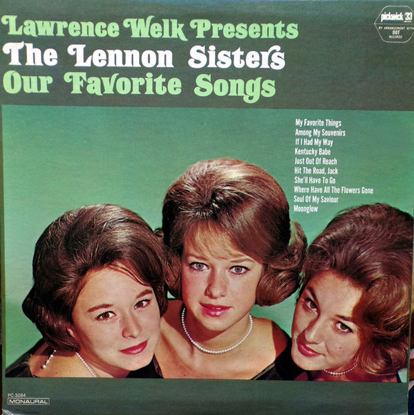 The Lennon Sisters - Our Favorite Songs - Pickwick/33 Records - PC-3084 - LP, Album, Mono, RE 1580150998
