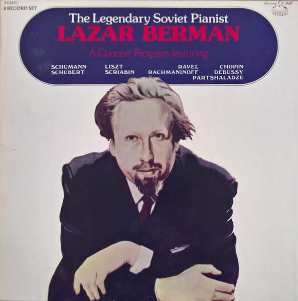 Lazar Berman - The Legendary Soviet Pianist Lazar Berman - Murray Hill Records - 943492 - 4xLP, Comp 1580224588