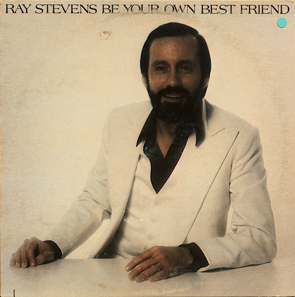 Ray Stevens - Be Your Own Best Friend - Warner Bros. Records - BSK 3195 - LP, Album, Win 1581812737
