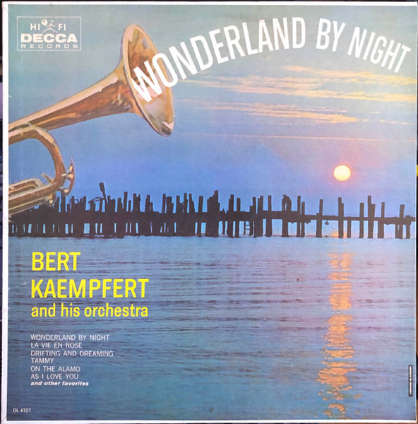 Bert Kaempfert & His Orchestra - Wonderland By Night - Decca - DL 4101 - LP, Album, Mono 1582901350