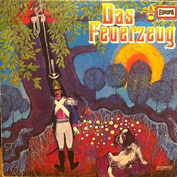 Hans Christian Andersen, Heikedine Körting - Das Feuerzeug / Die Wilden Schwäne - Europa - E 257 - LP 1584304018