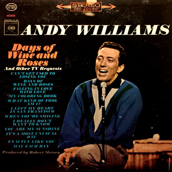 Andy Williams - Days Of Wine And Roses - Columbia - CS 8815 - LP, Album, Hol 1584395065