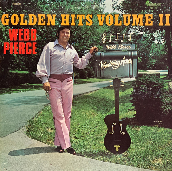 Webb Pierce - Golden Hits Volume II - Plantation Records - PLP-26 - LP, Comp, Ter 1585195708