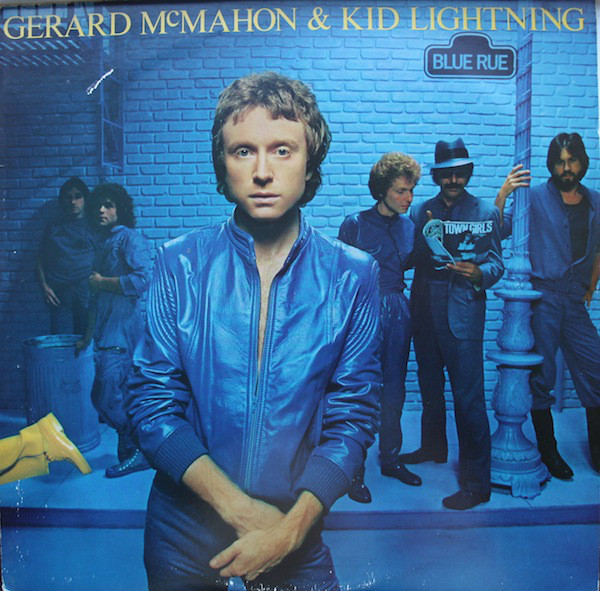 Gerard McMahon And Kid Lightning - Blue Rue (LP, Album, San)