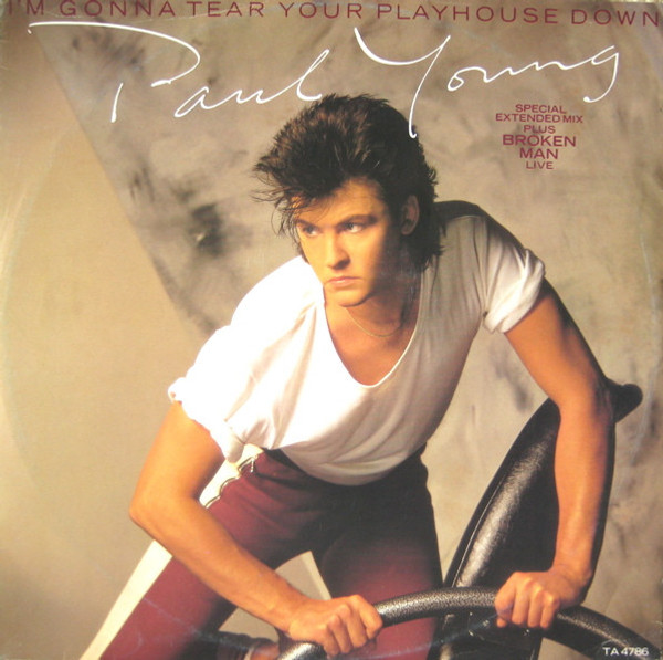 Paul Young - I'm Gonna Tear Your Playhouse Down (Special Extended Mix) (12", Single)