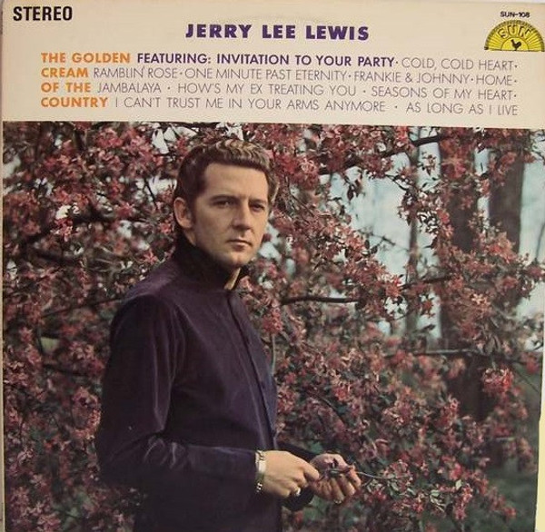 Jerry Lee Lewis - The Golden Cream Of The Country - Sun (9), Sun (9) - SUN-108, ST-91791 - LP, Album, Club, Cap 1596359179