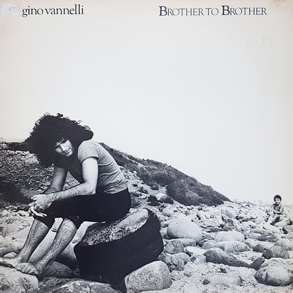 Gino Vannelli - Brother To Brother - A&M Records, A&M Records - SP-4722, SP 4722 - LP, Album 1597552861
