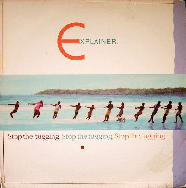 Explainer - Stop The Tugging - Charlie's Records - ECR 3869 - LP, Album 1598662924