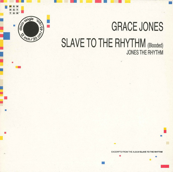 Grace Jones - Slave To The Rhythm (Blooded) / Jones The Rhythm (12", Single)