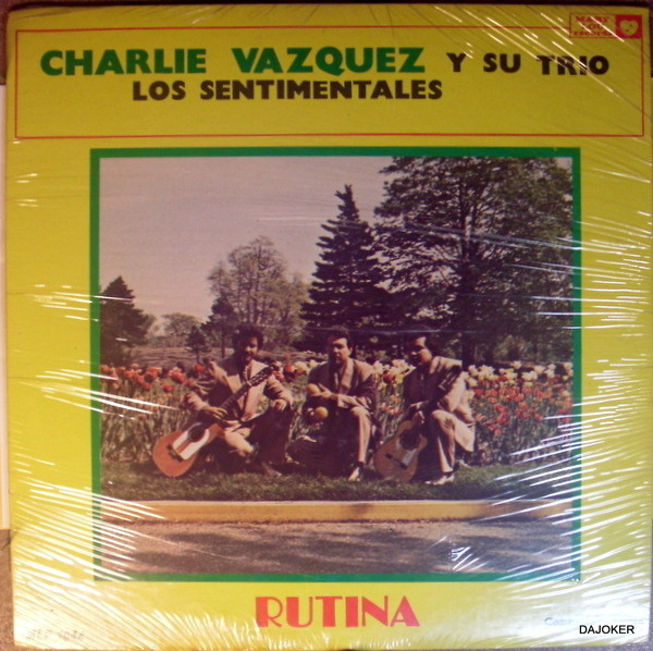 Charlie Vazquez Y Los Sentimentales - Rutina - Mary Lou Records - MLP 1044 - LP, Album 1603426747