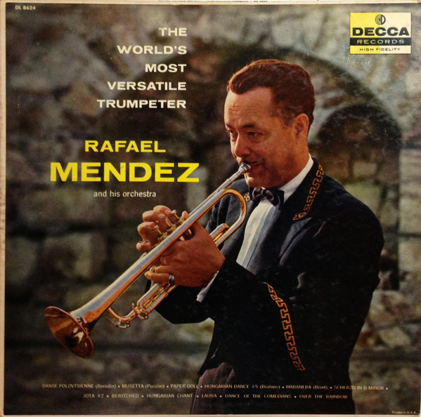 Rafael Mendez And His Orchestra - The World's Most Versatile Trumpeter (LP)