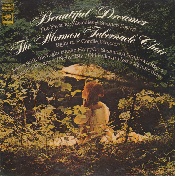 Mormon Tabernacle Choir - Beautiful Dreamer: The Favorite Melodies Of Stephen Foster - Columbia Masterworks - MS 7149 - LP, Album 1605487183