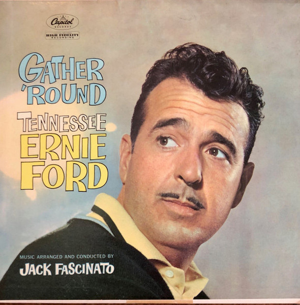 Tennessee Ernie Ford - Gather 'Round - Capitol Records - T 1227 - LP 1605609568