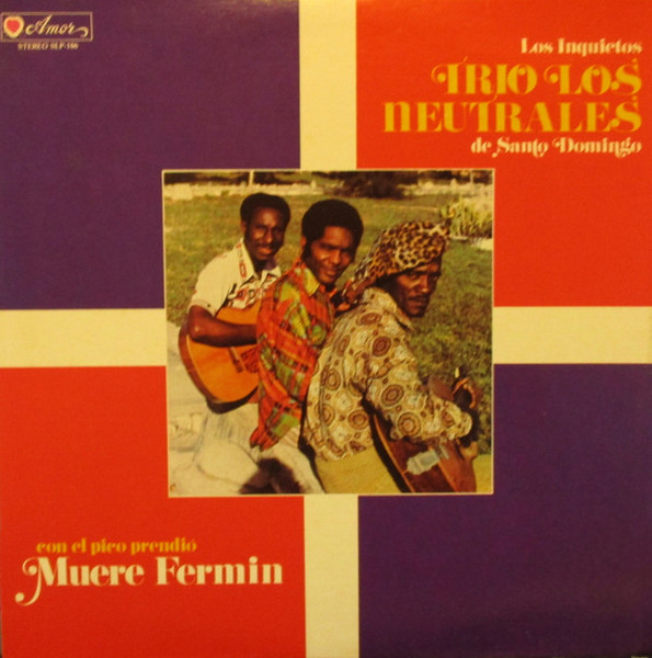 Trio Los Neutrales - Con El Pico Prendio Muere Fermin - Amor (2) - SLP-186 - LP 1605651721
