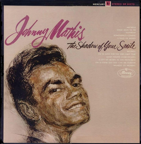 Johnny Mathis - The Shadow Of Your Smile - Mercury, Mercury - SR 61073, SR-61073 - LP, Album, Ric 1609733659