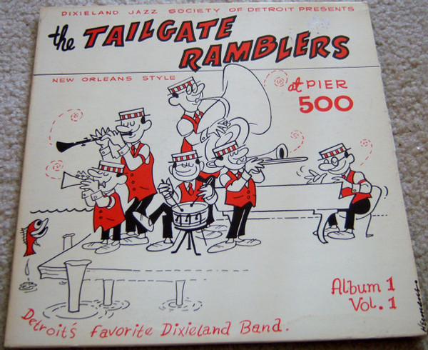 The Tailgate Ramblers - At Pier 500 - Dixieland Jazz Society Of Detroit - TRLP 8921 - LP, Album 1610070985