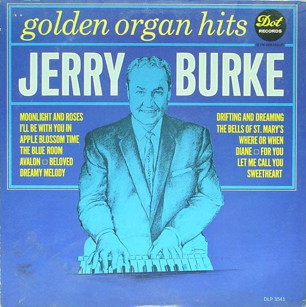Jerry Burke - Golden Organ Hits - Dot Records - DLP 3541 - LP, Mono 1610301766