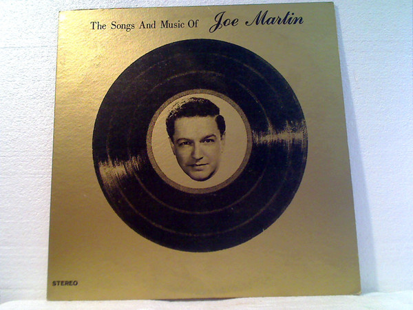 Joe Martin (25) - The Songs And Music Of Joe Martin (LP, Album)