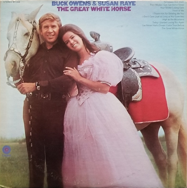 Buck Owens & Susan Raye - The Great White Horse - Capitol Records - ST-558 - LP, Album, Jac 1620834736
