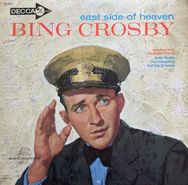 Bing Crosby - East Side Of Heaven - Decca - DL 4253 - LP, Album, Mono 1621126792