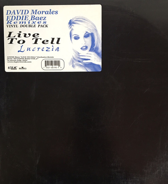 Lucrezia - Live To Tell (David Morales / Eddie Baez Remixes) - Logic Records - 74321-86190-1 - 2x12" 1623903685