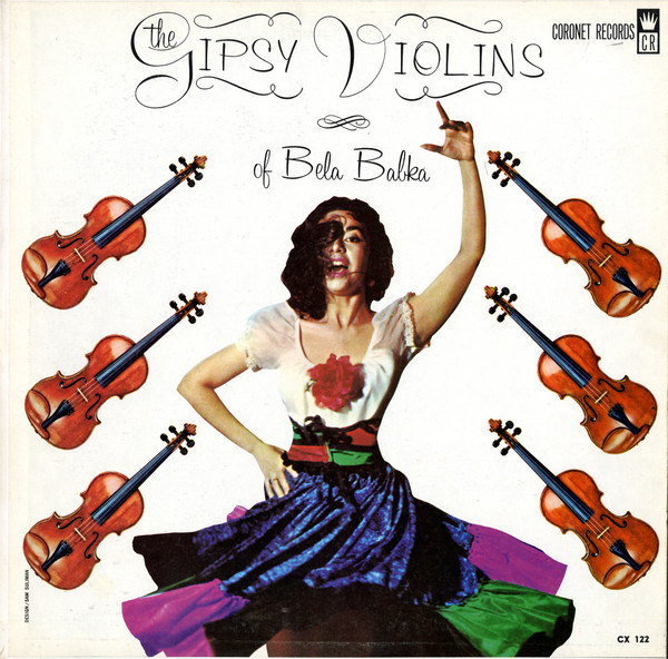 Bela Babka And His Moldavian Strings - The Gipsy Violins Of Bela Babka - Coronet Records - CX-122 - LP, Mono 1629292108