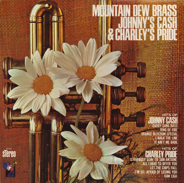 Mountain Dew Brass - Johnny's Cash And Charley's Pride - Mountain Dew Records - S7041 - LP, Album 1631186530